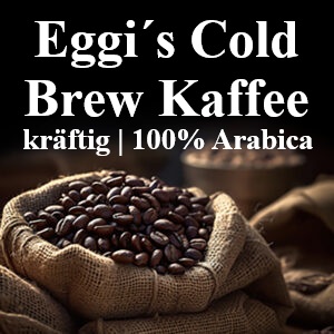 Afrika & Südamerika"Eggi´s Cold Brew Kaffee"